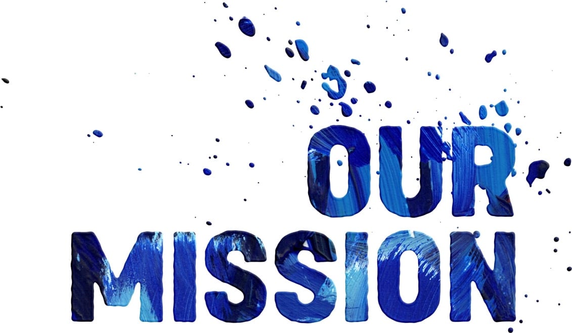 Our Mission Our Mission